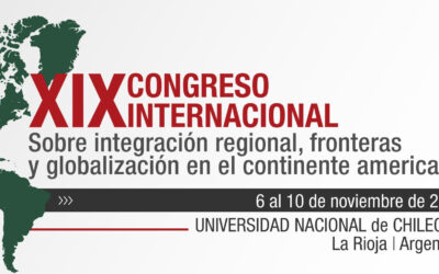 XIX Congreso internacional sobre integración regional, fronteras y globalización en el Continente Americano